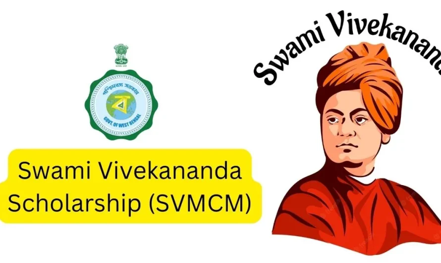 SVMCM (Swami Vivekananda Merit Cum Means Scholarship):  Eligibility And Application Process